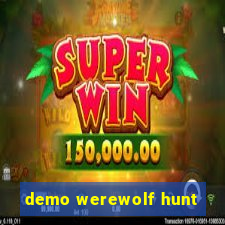 demo werewolf hunt